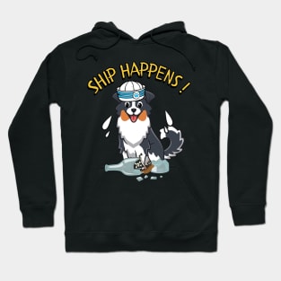 Ship Happens - Funny collie dog Hoodie